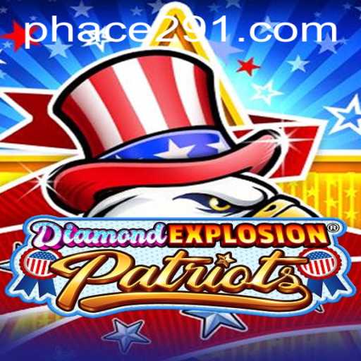The Thrilling World of DiamondExplosionPatriots: Mastering Ace291